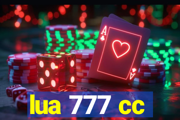 lua 777 cc